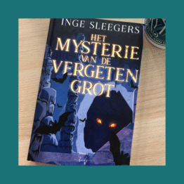Het Mysterie van de Vergeten Grot Inge Sleegers bij FairyTale Books, cards and Gifts