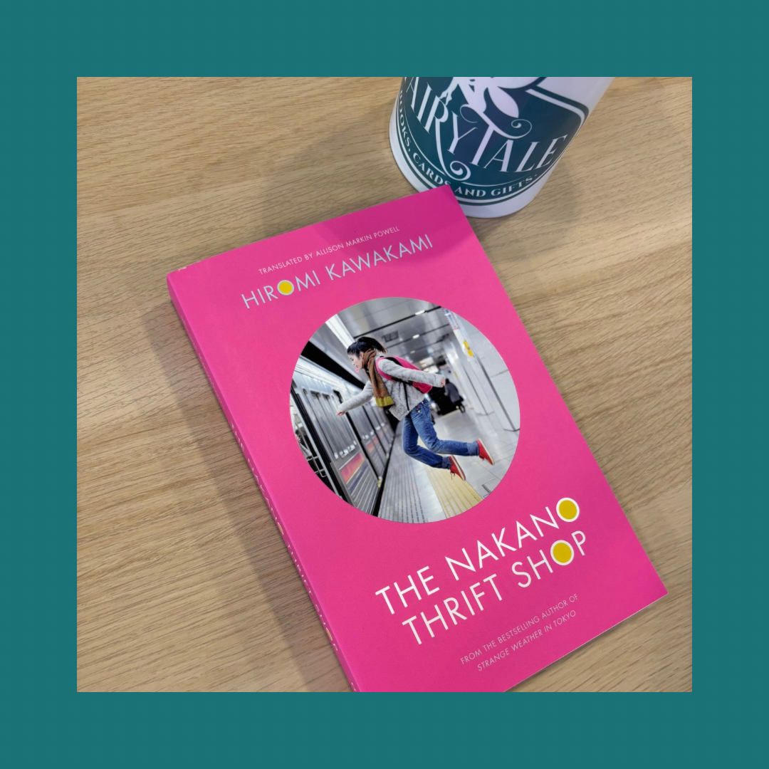 The Nakano thrift shop Hiromi Kawakami bij FairyTale books cards and gifts The Nakano thrift shop Hiromi Kawakami bij FairyTale books cards and gifts