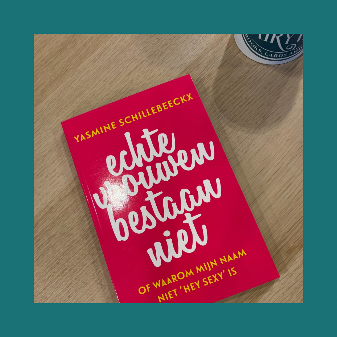 Echte vrouwen bestaan niet Yasmine Schillebeeckx bij FairyTale books cards and gifts