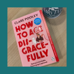 How to age discracefully Clare Pooley FairyTale books cards and gift