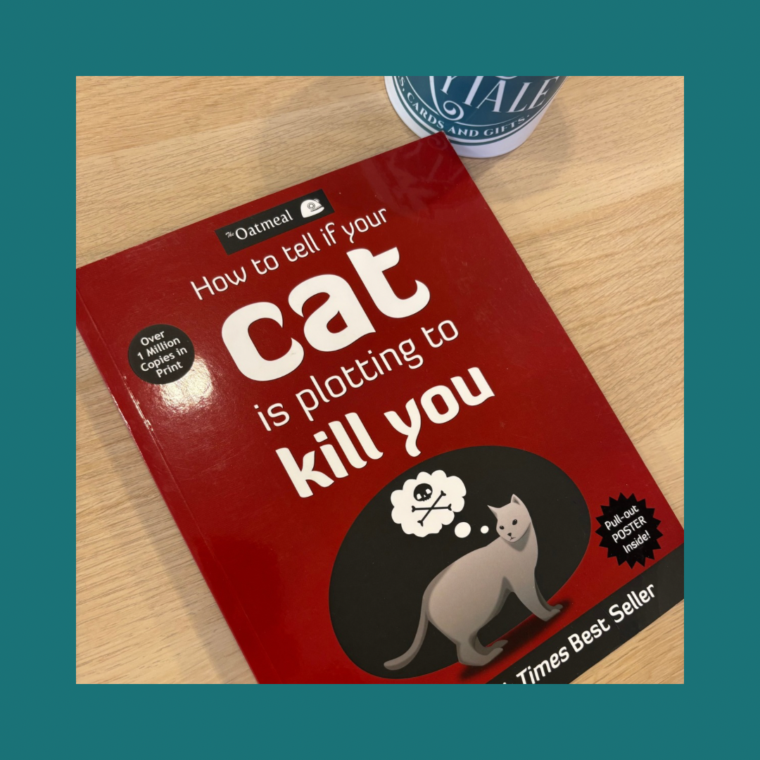 How to tell if your cat is plotting to kill you Oatmeal bij FairyTale books cards and gifts