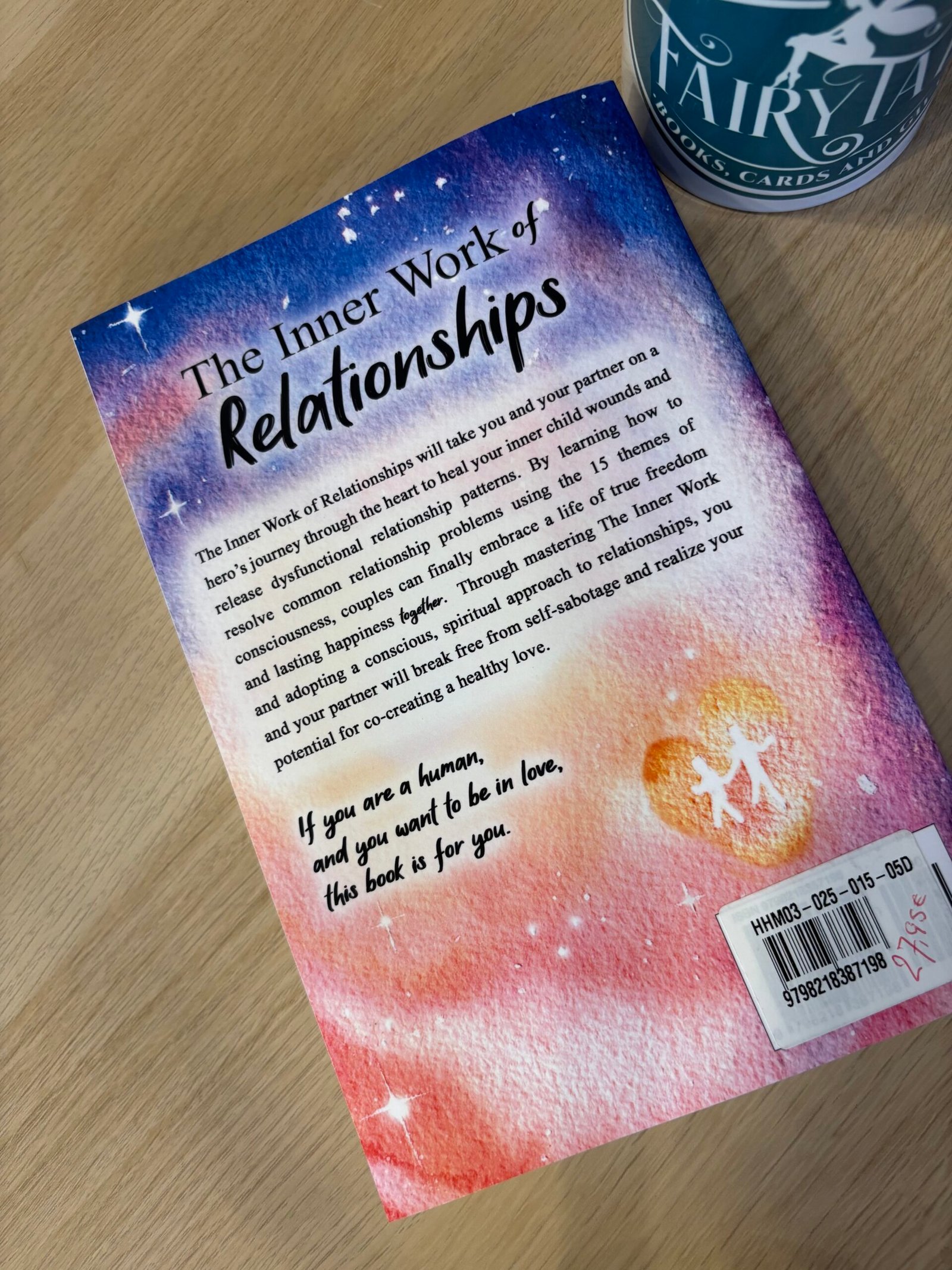 The Innerwork of Relationships bij Fairytale Books Cards and Gifts The Innerwork of Relationships bij Fairytale Books Cards and Gifts