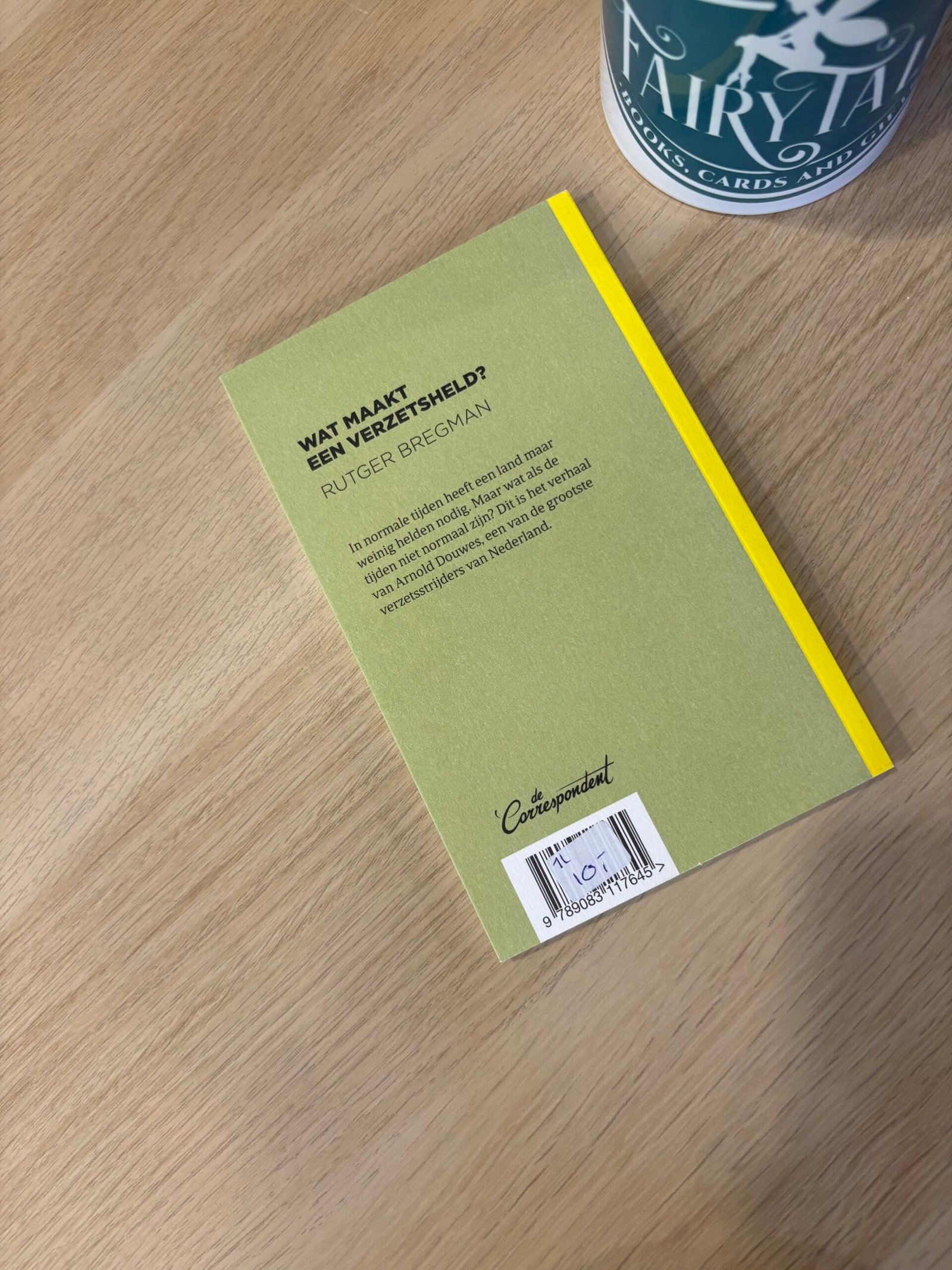 Wat maakt een verzetsheld? - Rutger Bregman bij FairyTale books cards and gifts Wat maakt een verzetsheld? - Rutger Bregman bij FairyTale books cards and gifts