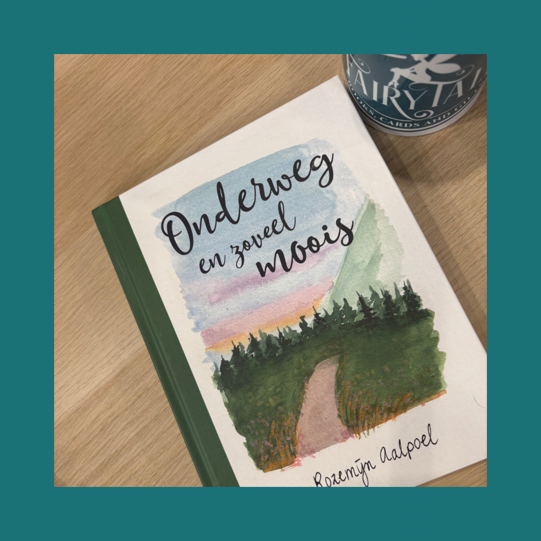 Onderweg en zoveel moois Rozemijn Aalpoel FairyTale books cards and gift Onderweg en zoveel moois Rozemijn Aalpoel FairyTale books cards and gift